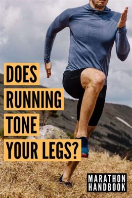 can running tone your legs